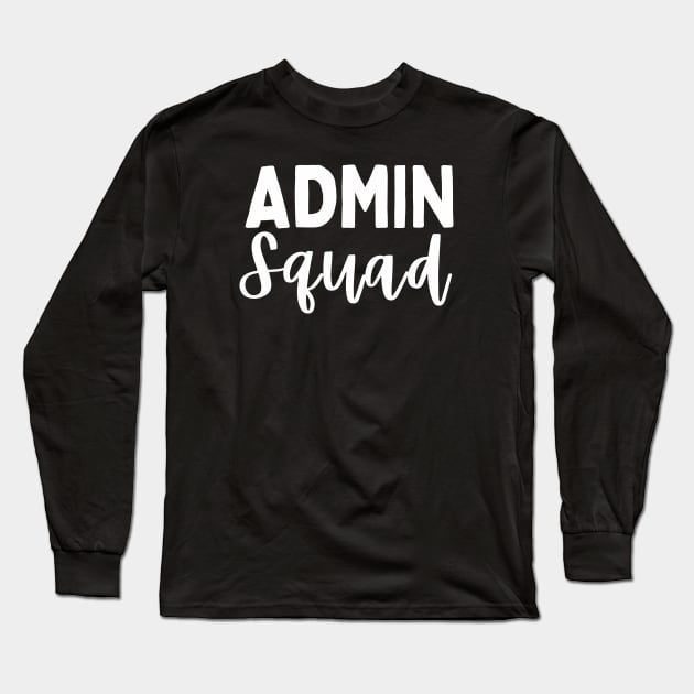 Admin Squad - Administrator Long Sleeve T-Shirt by Ivanapcm